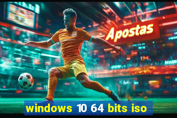 windows 10 64 bits iso